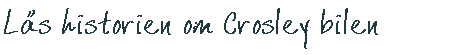 L�s historien om Crosley bilen